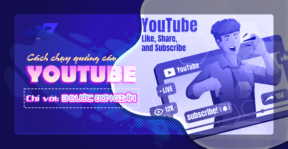 Cách chạy quảng cáo Youtube hiệu quả