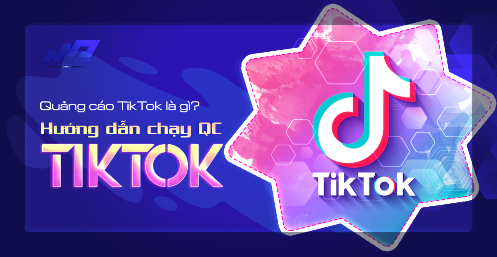 Quảng cáo TikTok: Hướng dẫn cách chạy quảng cáo TikTok