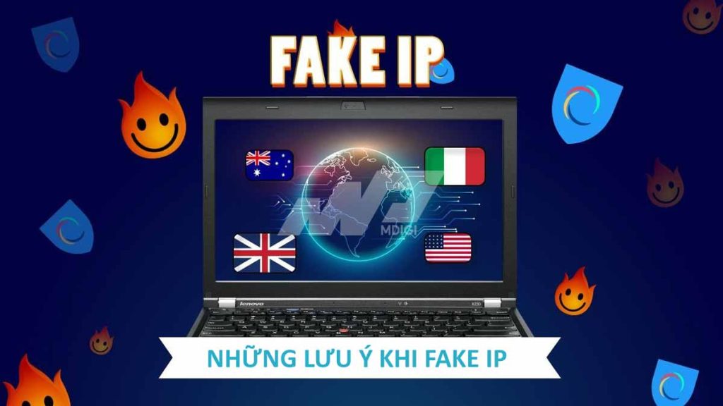 TOP 4 cách Fake IP đơn giản nhất và các lưu ý - MDIGI | MDIGI
