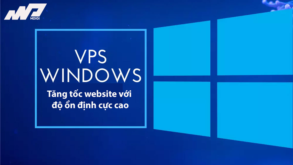 VPS Windows: Tăng tốc website với độ ổn định cực cao