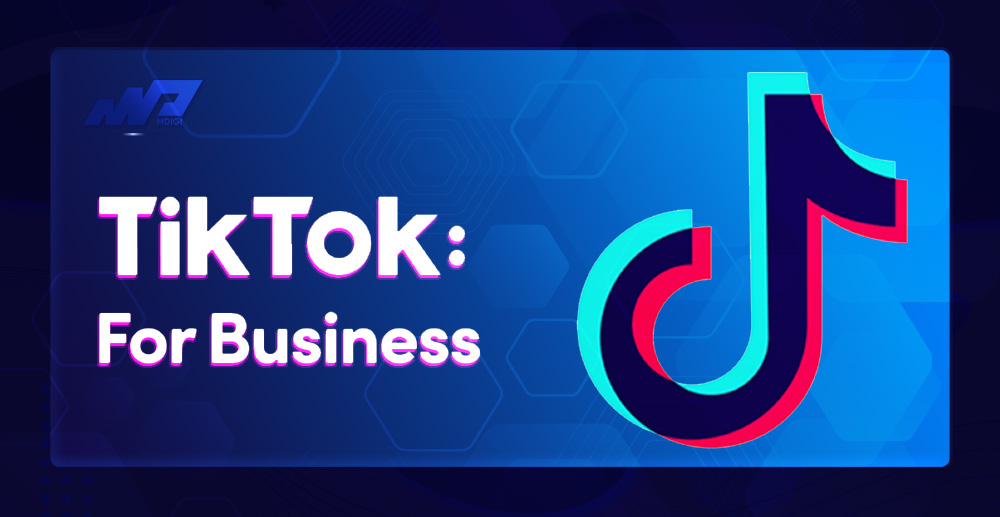 Cách tạo và quản lý tài khoản TikTok Business hiệu quả