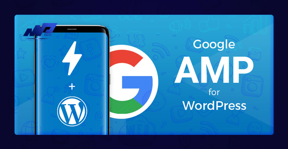 AMP là gì? Hướng dẫn cài đặt Plugin AMP for WordPress