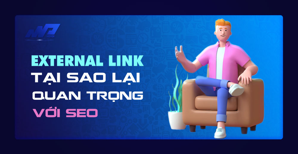 External Link là gì? Tại sao nó quan trọng với SEO?