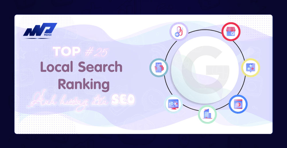 TOP #25 Local Search Ranking ảnh hưởng đến SEO
