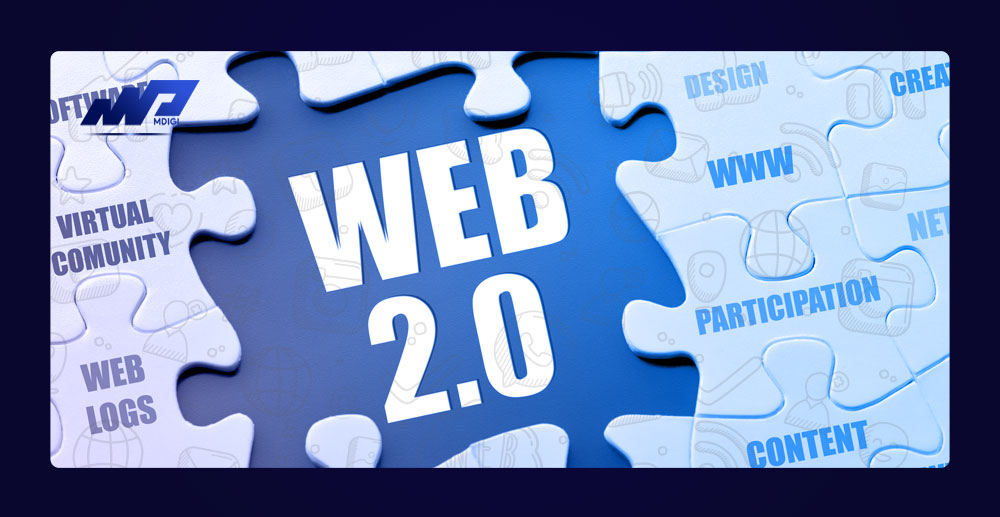 Web 2.0 là gì? Vì sao nó quan trọng đến trải nghiệm người dùng