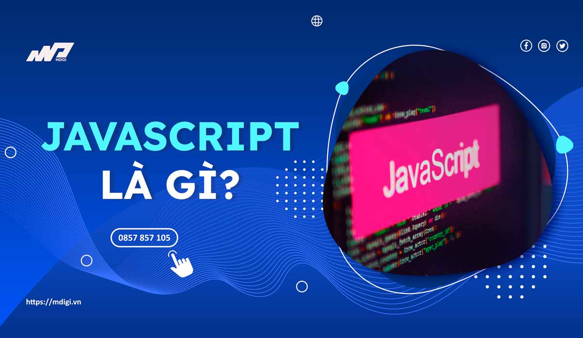 JavaScript – Ngôn ngữ lập trình phổ biến nhất thế giới