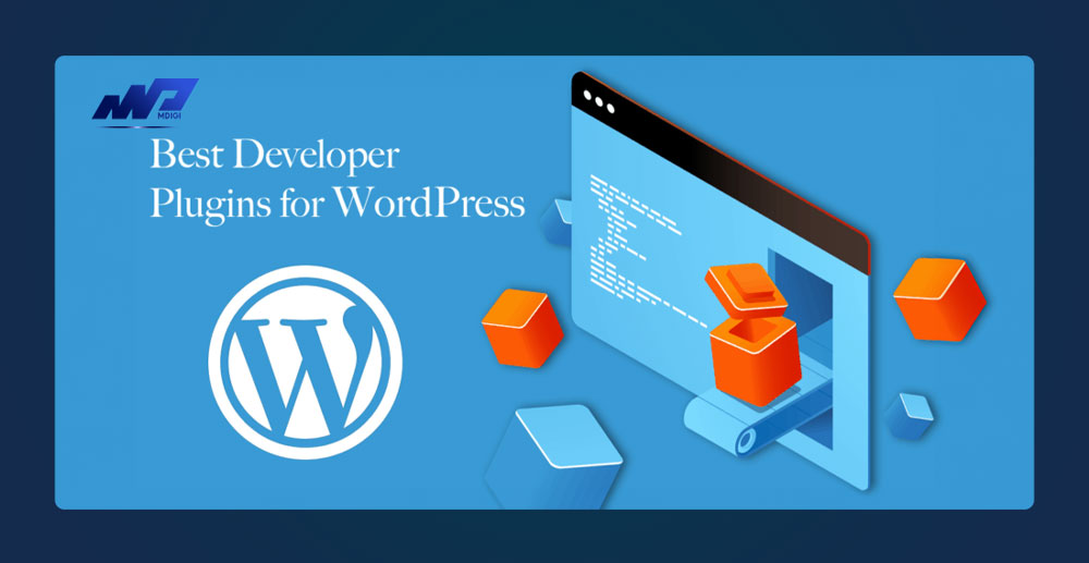TOP 8 Plugins Developer Plugin WordPress tốt nhất