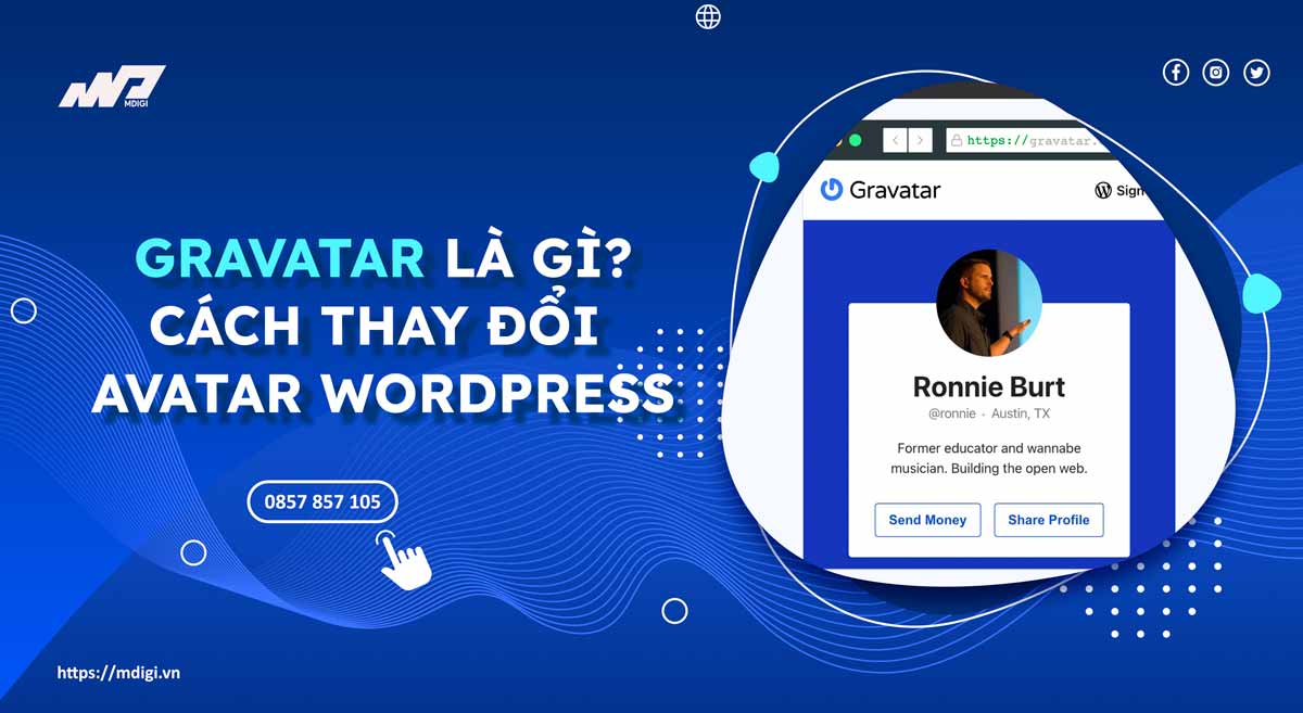 Gravatar WordPress là gì? Cài và thay đổi ảnh đại diện WordPress