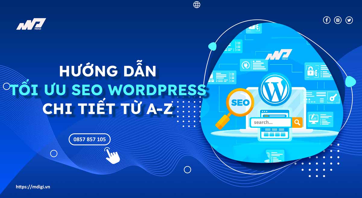 Hướng dẫn tối ưu SEO WordPress bài bản từ A – Z