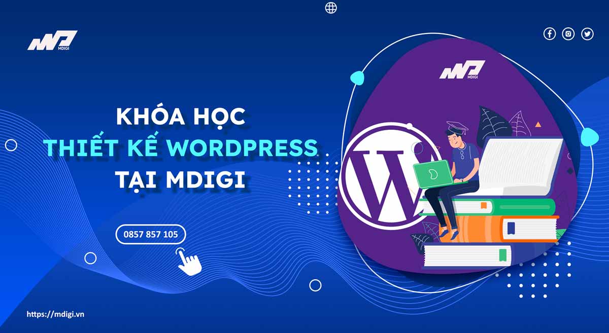 Khóa học WordPress từ Cơ bản đến Nâng cao chi tiết nhất
