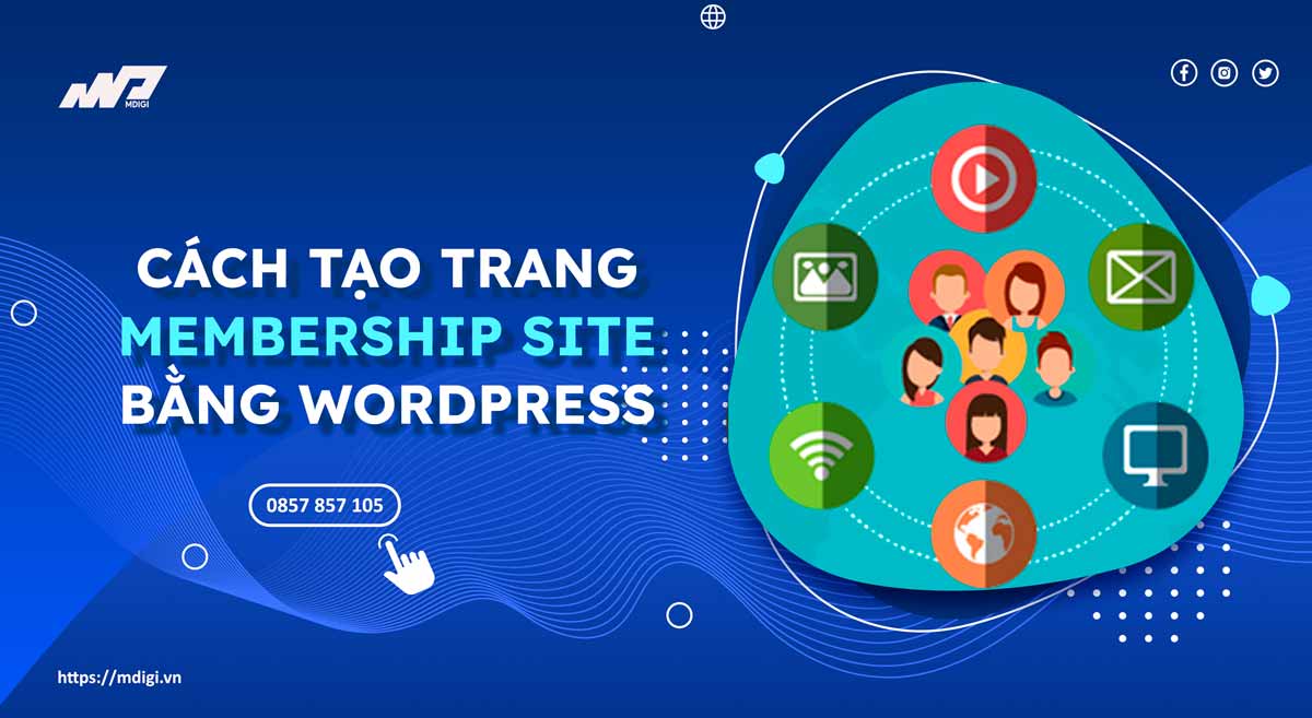 Tạo trang Thành viên Membership Site với WordPress