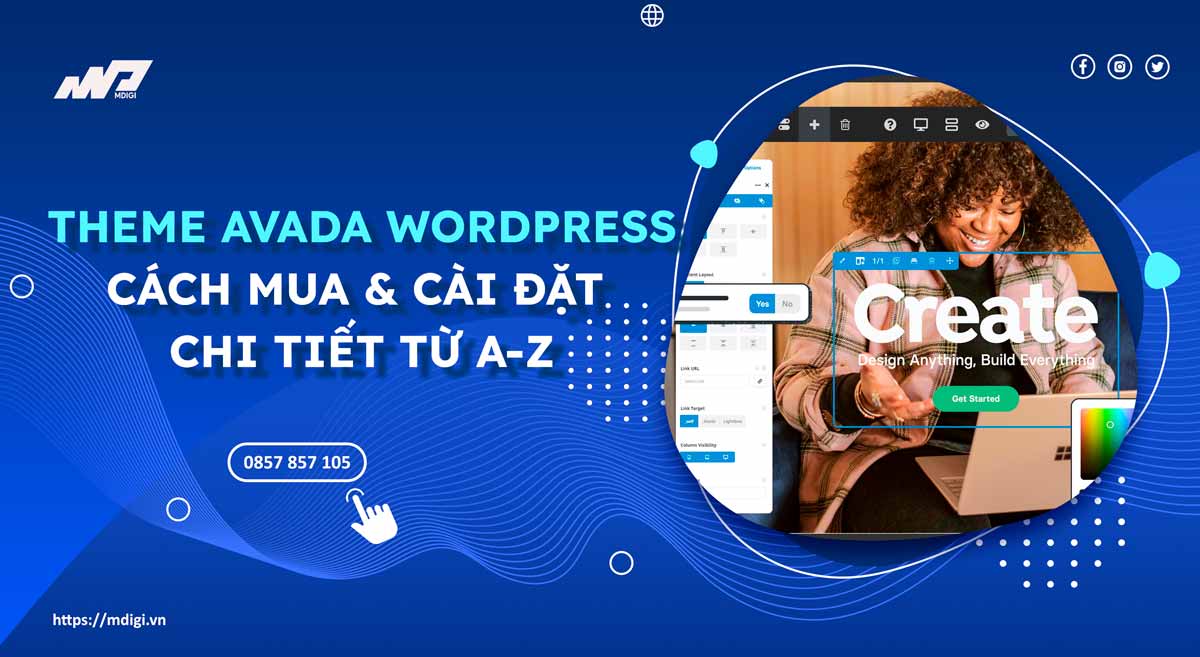 Theme Avada là gì? Cách mua & Cài đặt chi tiết từ A-Z