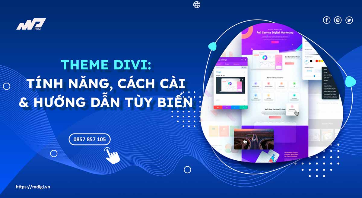 Theme Divi: Các tính năng, cài đặt và tùy biến (chi tiết)