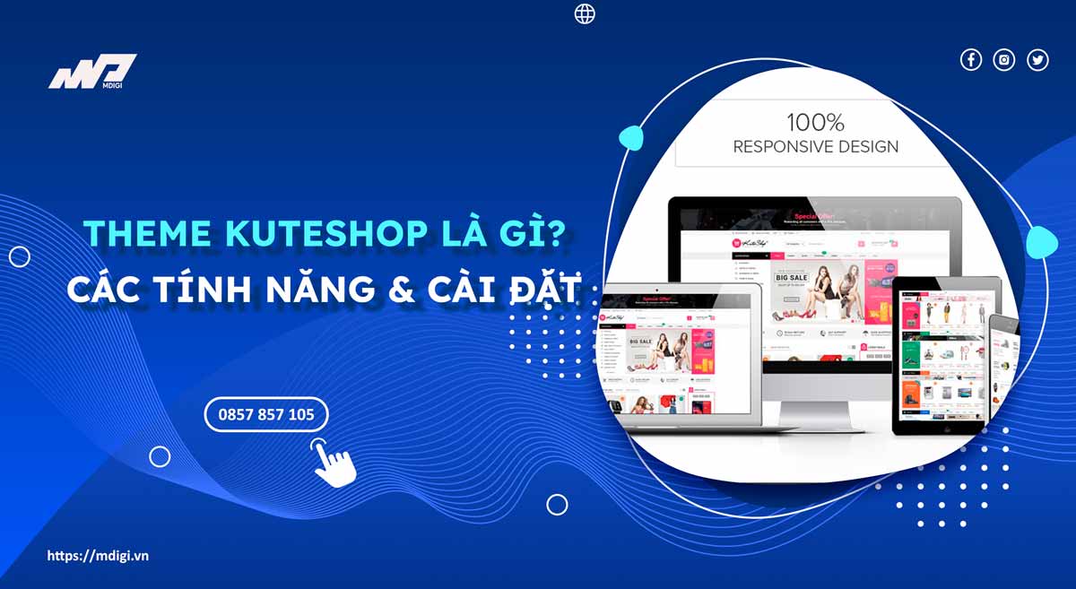Theme Kuteshop là gì? Các tính năng và cách cài đặt