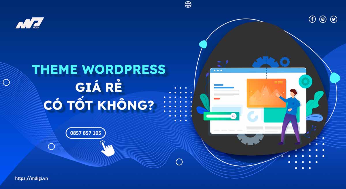 Theme WordPress giá rẻ có tốt? Có chuẩn SEO không?